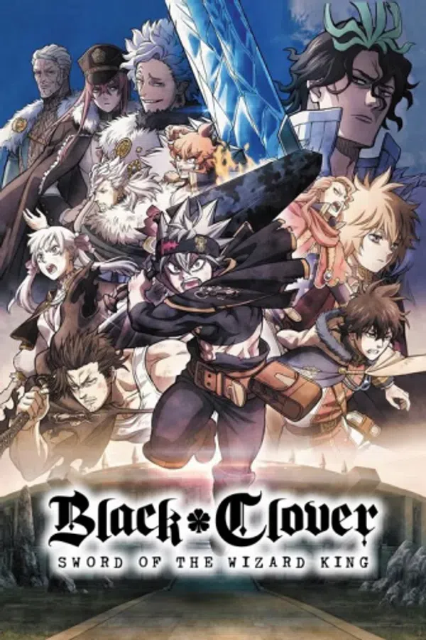 Poster phim Black Clover: Thanh Kiếm Của Ma Pháp Vương trên PhimMoi